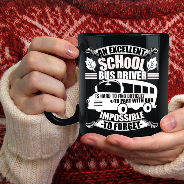 An Excellent School Bus Driver Coffee Mug, Cool Bus Driver Coffee Cup