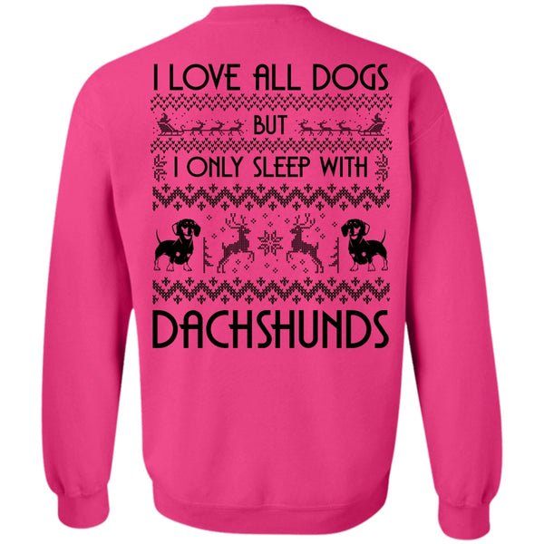 My Favorite T Shirt, I Love All Dog Sweatshirt