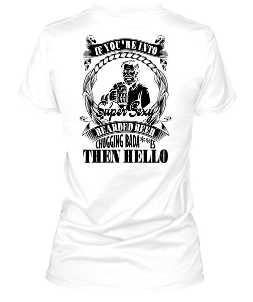 If You're Into Bearded Beer T Shirt, I Love Beer T Shirt