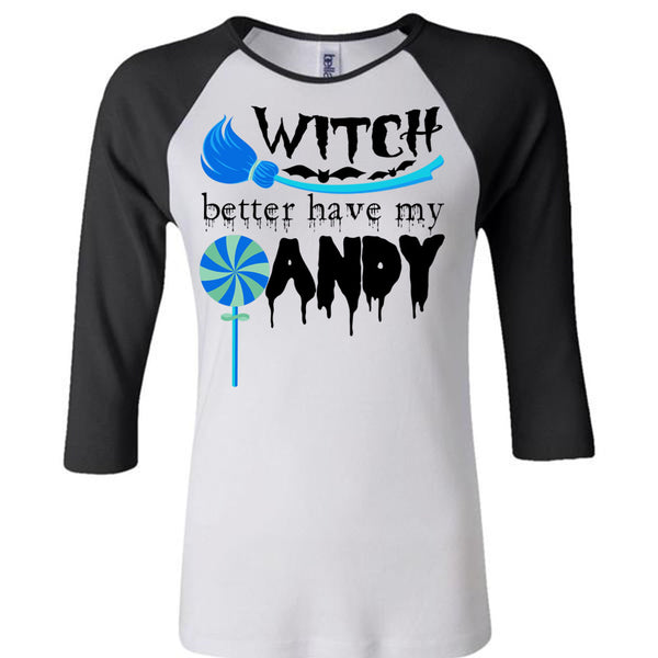 Witch Better Have My Andy T Shirt, Wait For Halloween T Shirt, Awesome T-Shirts
