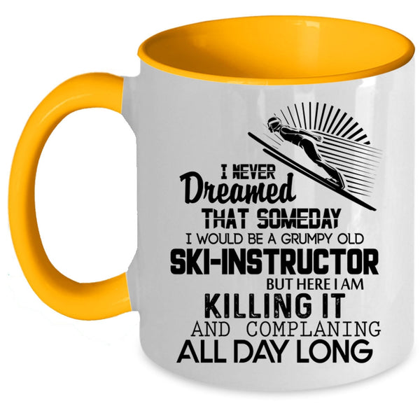Cool Ski Instructor Coffee Mug, I Would Be A Grumpy Old Ski Instructor Accent Mug