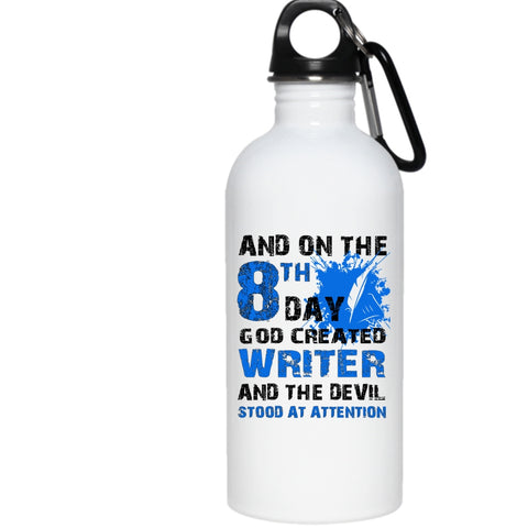 And On The 8th Day God Created Writer 20 oz Stainless Steel Bottle,Cool Outdoor Sports Water Bottle