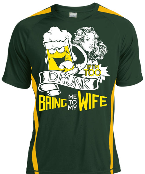 If I'm Too Drunk Bring Me To My Wife T Shirt, Being A Wife T Shirt, Cool Shirt
