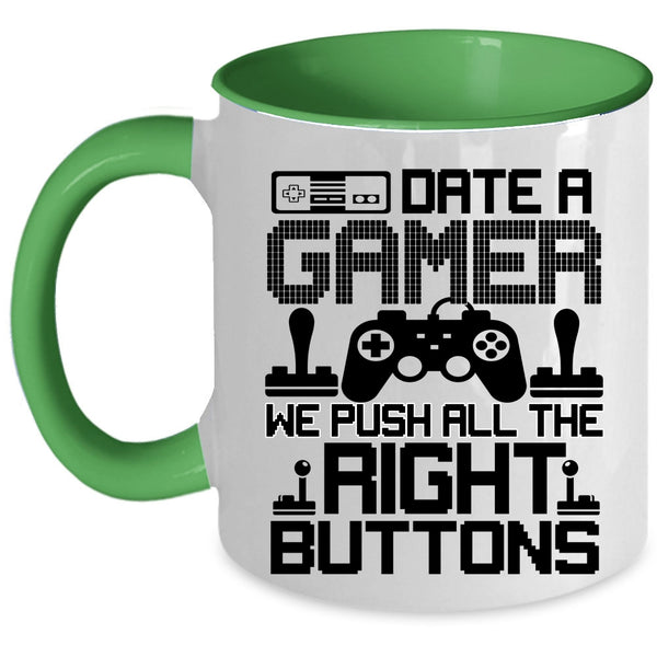We Push All The Right Buttons Coffee Mug, Date A Gamer Accent Mug
