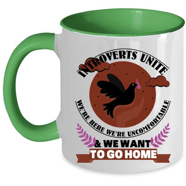 Introverts Unite Coffee Mug, We Want To Go Home Accent Mug