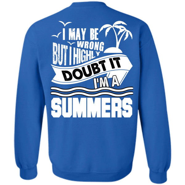 I May Be Wrong T Shirt, I Love Fishing Sweatshirt