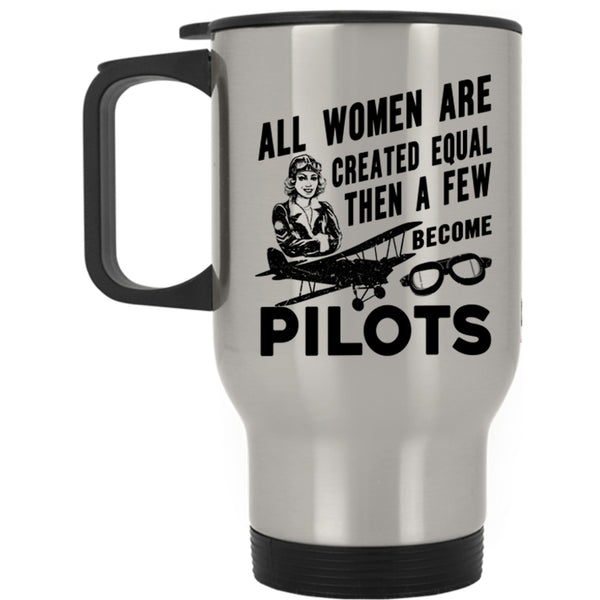 Beautiful Lady Travel Mug, A Few Become Pilots Mug