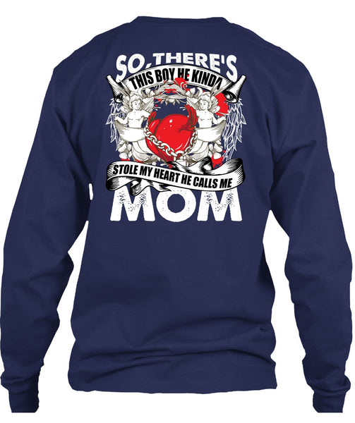 He Calls Me Mom T Shirt, Stole My Heart T Shirt