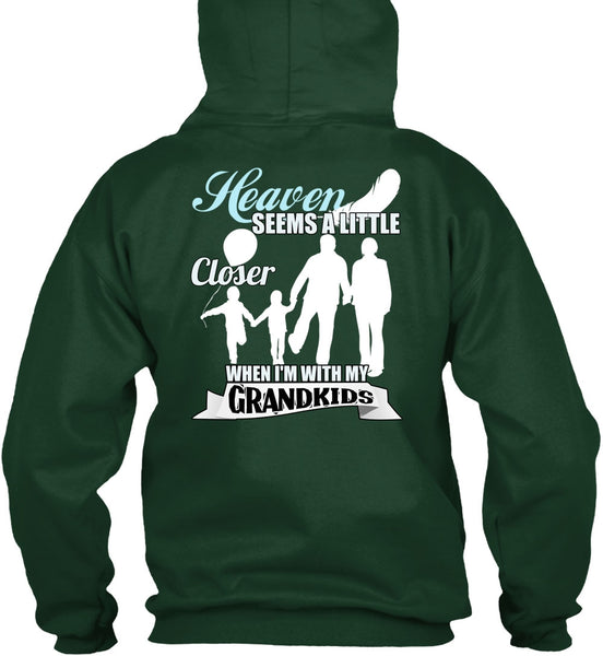 I'm With My Grandkids T Shirt, Heaven Seems A Little Closer T Shirt
