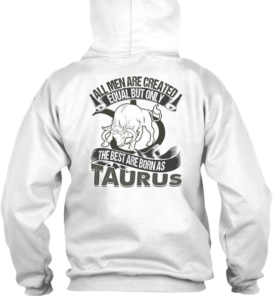The Best Are Born As Taurus T Shirt, I Love Taurus T Shirt