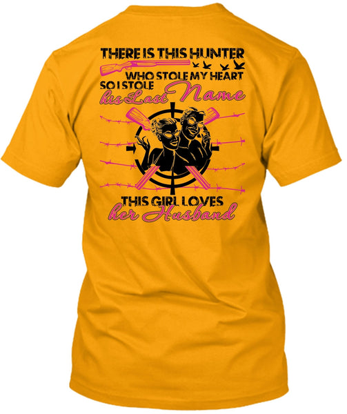 There Is This Hunter T Shirt, I Love Husband T Shirt