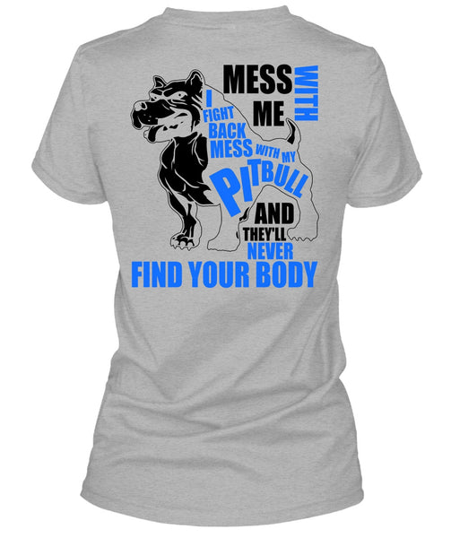 Mess With My Pit Bull T Shirt, I Love Pit Bull T Shirt