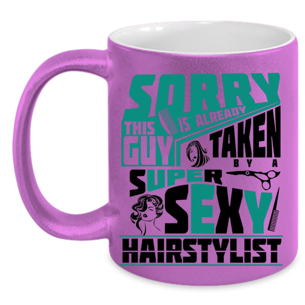 Marry Coffee Mug, This Guy Is Already Taken By A Hairstylist Accent Mug