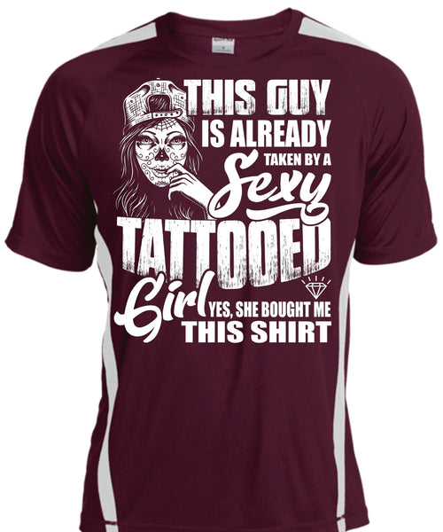 Taken By A Tattooed Girl T Shirt, Being A Tattooed T Shirt, Cool Shirt