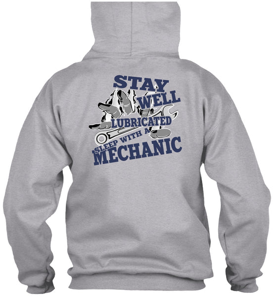 Stay Well Lubricated Sleep With A Mechanic T Shirt, I Love Mechanic T Shirt