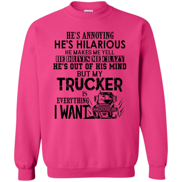 Coolest Trucker T Shirt, My Trucker Is Everything Sweatshirt