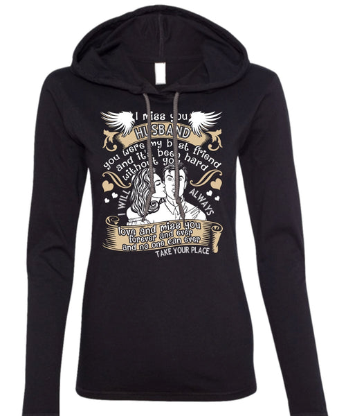 I Miss You Husband T Shirt, Love And Miss You T Shirt (Anvil Ladies Ringspun Hooded)