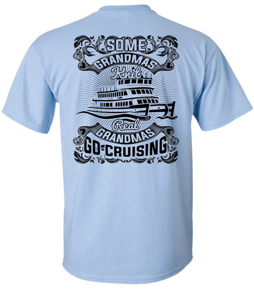 Some Grandmas Knit T Shirt, I Love Cruising T Shirt