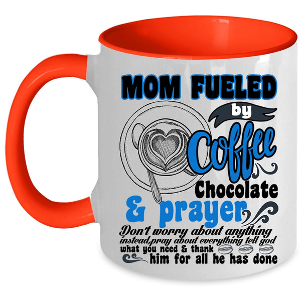 Chocolate And Prayer Coffee Mug, Mom Fueled By Coffee Accent Mug