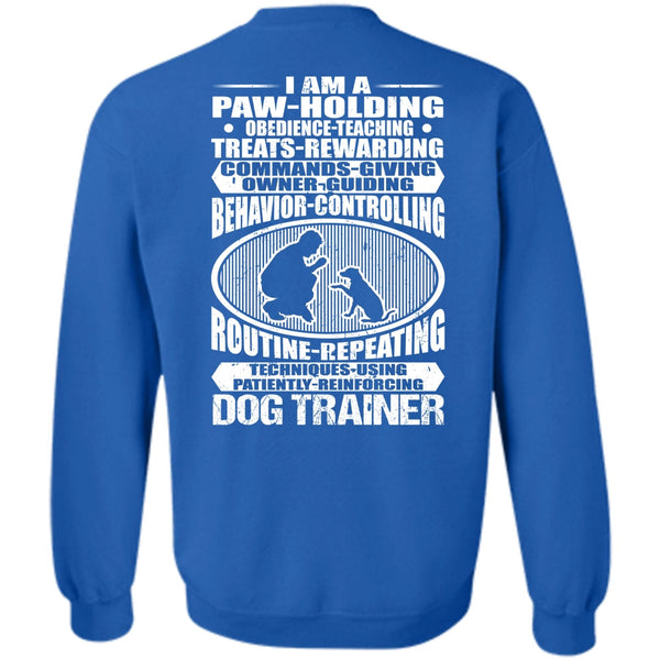 I Am A Paw Holding T Shirt, I Love Dog Sweatshirt