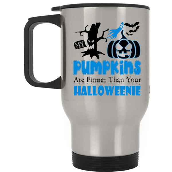 Firmer Than Your Halloween Travel Mug, My Pumpkins Mug