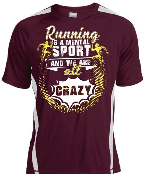Running Is A Mental Sport T Shirt, I Love Running T Shirt, Cool Shirt