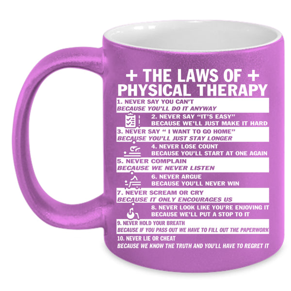 The Laws Of Physical Therapy Coffee Mug, Cool Physical Therapist Coffee Cup