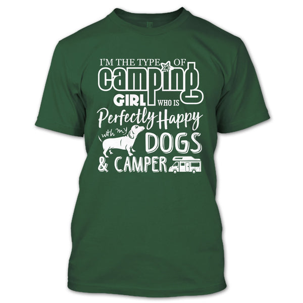 I'm The Type Of Camping Girl T Shirt, Happy With My Dogs & Camper T Shirt