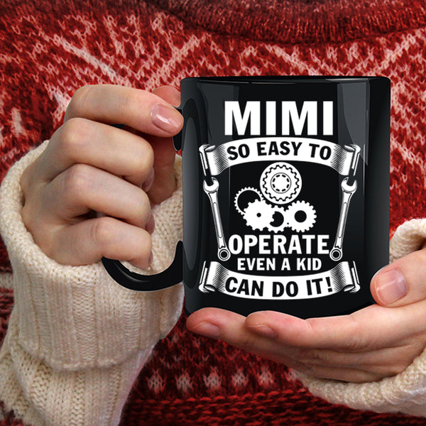 Mimi So Easy To Operate Coffee Mug, My Kids Coffee Cup