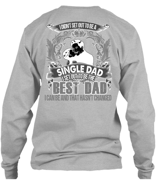 I Set Out To Be The Best Dad T Shirt, I Love Dad T Shirt