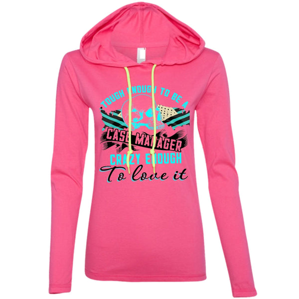 Tough Enough To Be A Case Manager T Shirt, I Love Manager T Shirt, Awesome T-Shirts