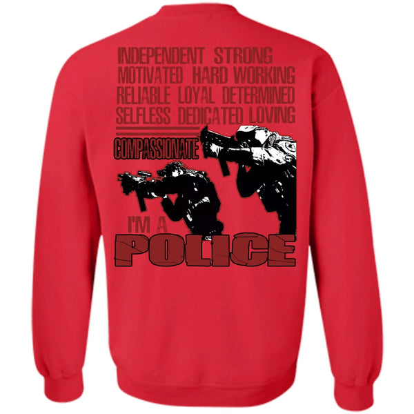 Motivated Hard Working T Shirt, Being A Police Sweatshirt