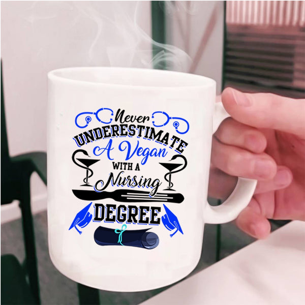 Cute Nurses Coffee Mug, A Vegan With A Nursing Degree Cup