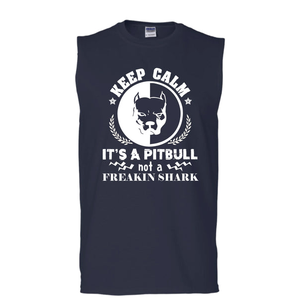 Keep Calm It's A Pitbull Not A Freaking Shark Shirt, Cool Dog Shirt (Men's Cotton Sleeveless)