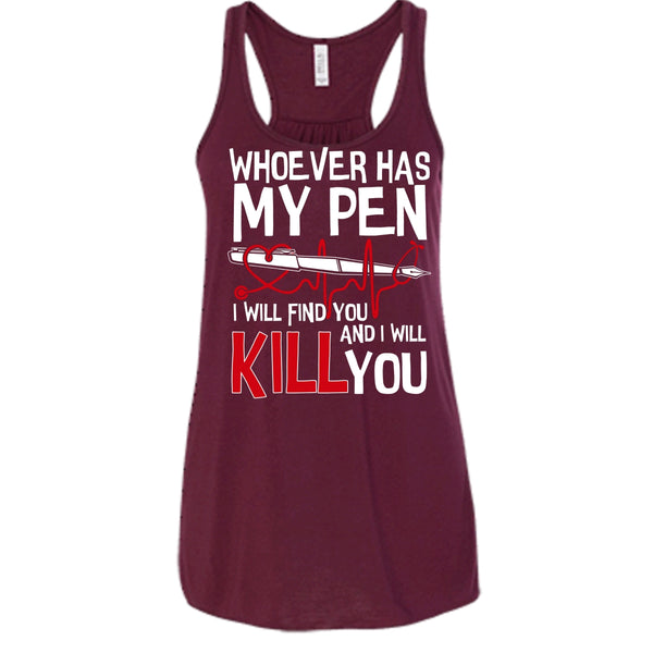 Whoever Has My Pen T Shirt, Coolest Nurse T Shirt, Cool T Shirt