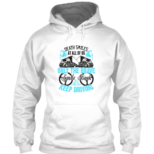 Death Smiles At All Of Us T Shirt, Coolest Truck Driver T Shirt