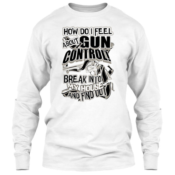 How Do I Feel About Gun Control T Shirt, Coolest Shooter T Shirt
