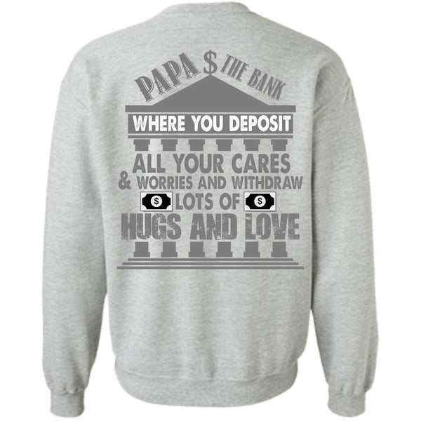 I Love Papa T Shirt, Papa The Bank Sweatshirt