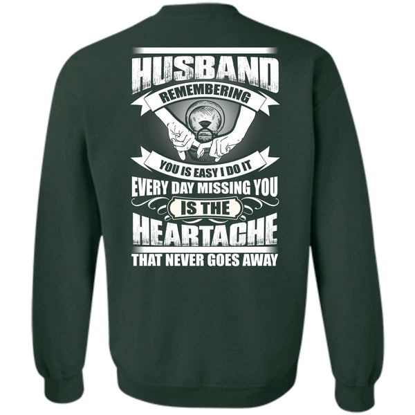Every Day Missing You T Shirt, I Love Husband Sweatshirt