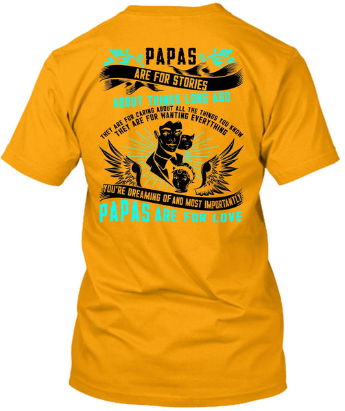 Papas Are For Stories T Shirt, I Love Papa T Shirt