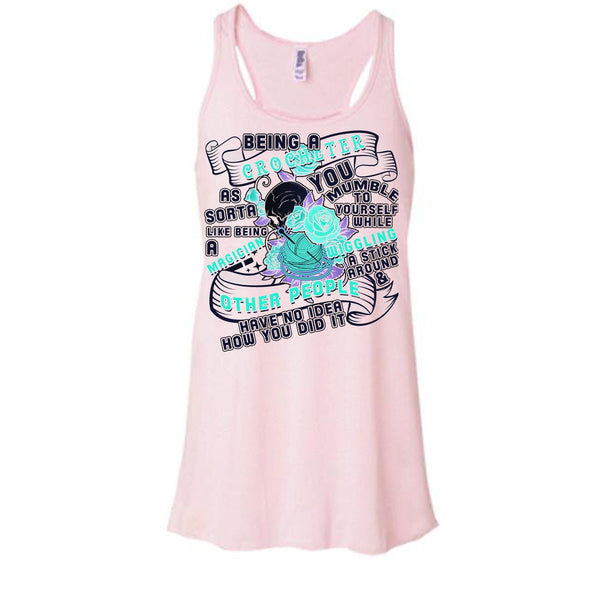 Being A Crocheter T Shirt, Cool Crocheting T Shirt, Awesome t-shirts