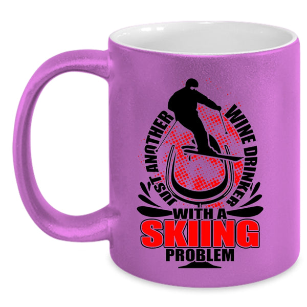 Skiing Problem Coffee Mug, Just Another Wine Drinker Accent Mug