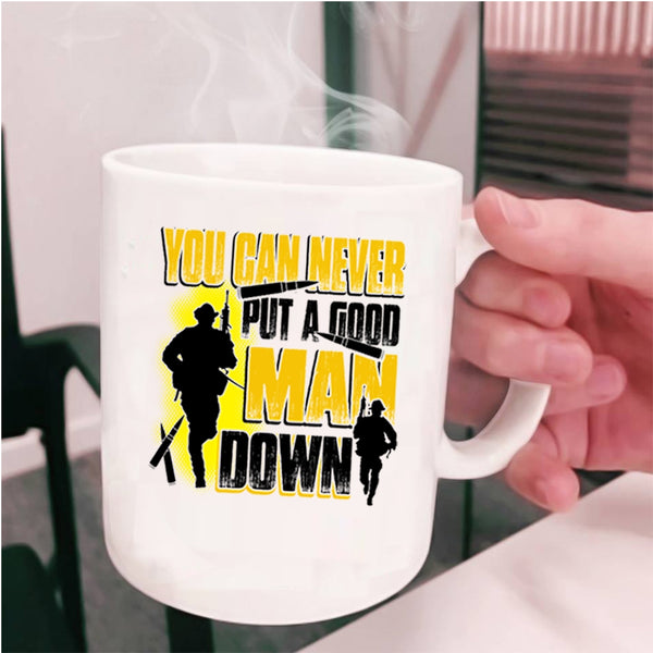 Gift For Dad Coffee Mug, You Can Never Put A Good Man Down Cup
