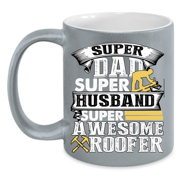 Dad Husband Coffee Mug, Awesome Roofer Coffee Cup