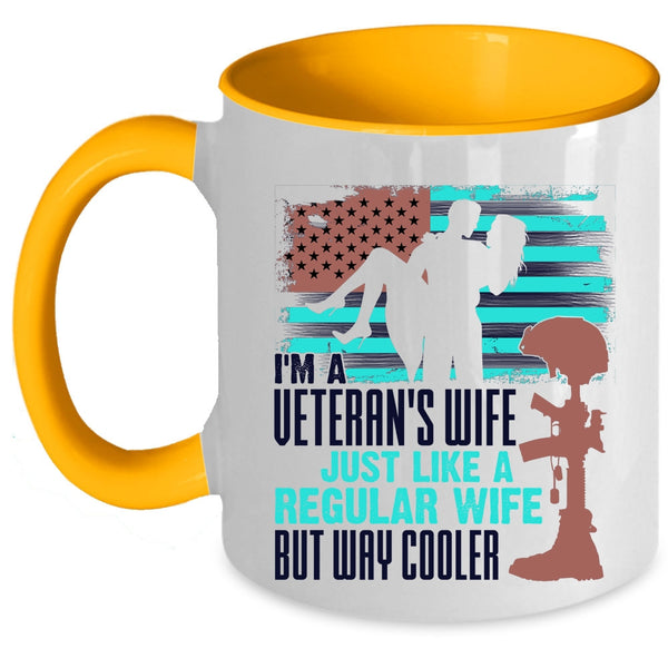Just Like A Regular Wife But Way Cooler Coffee Mug, I'm A Veteran's Wife Accent Mug