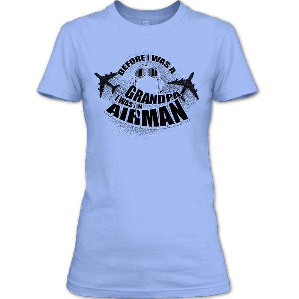 Before I Was A Grandpa T Shirt, Coolest Airman T Shirt