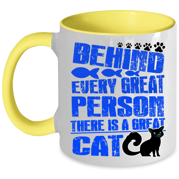 There Is A Great Cat Coffee Mug, Behind Every Great Person Accent Mug