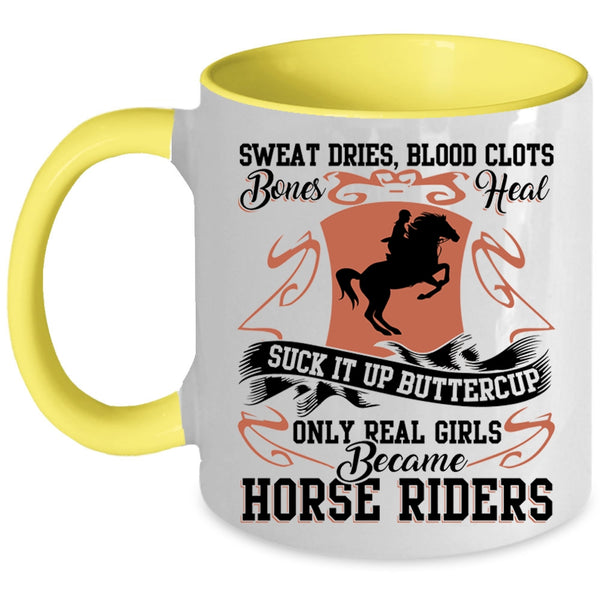 Cool Girls Coffee Mug, Only Real Girls Became Horse Rides Accent Mug
