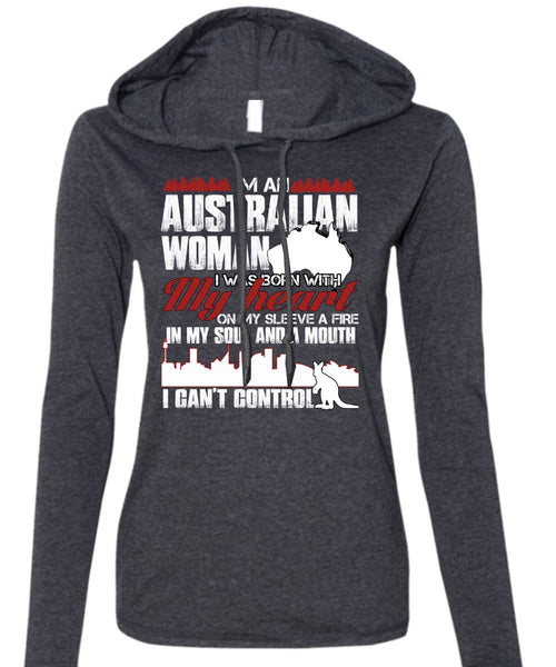 I'm An Australian Woman T Shirt, I Can't Control T Shirt (Anvil Ladies Ringspun Hooded)
