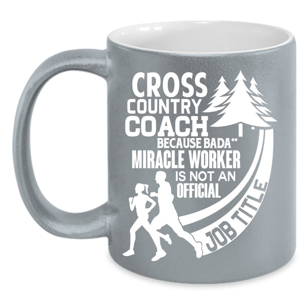 Cross Country Coach Coffee Mug, Not An Official Job Title Coffee Cup